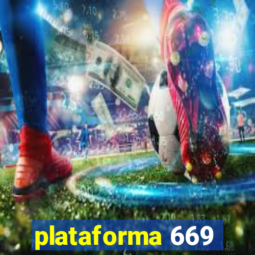 plataforma 669